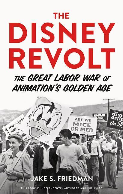 Cover: 9780913705179 | The Disney Revolt | The Great Labor War of Animation's Golden Age
