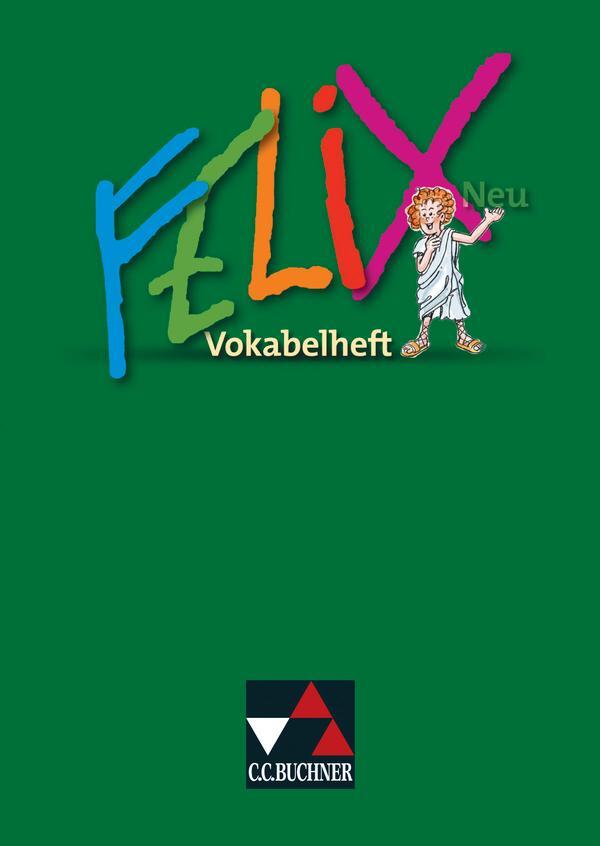 Cover: 9783766175687 | Felix Neu. Vokabelheft | Unterrichtswerk für Latein | Kammerer (u. a.)