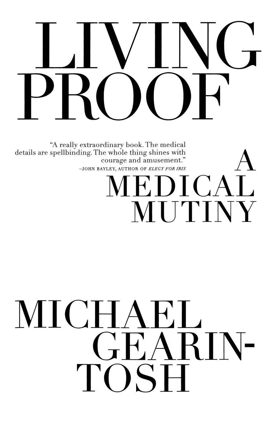Cover: 9781416577515 | Living Proof | A Medical Mutiny | Michael Gearin-Tosh | Taschenbuch