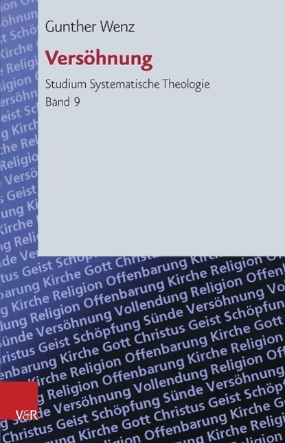 Cover: 9783525567135 | Versöhnung | Gunther Wenz | Taschenbuch | 376 S. | Deutsch | 2015