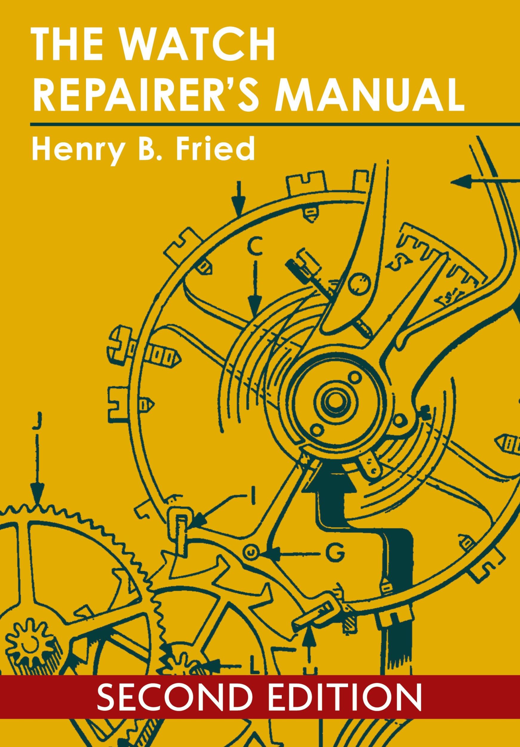 Cover: 9781626549982 | The Watch Repairer's Manual | Henry B. Fried | Taschenbuch | Englisch