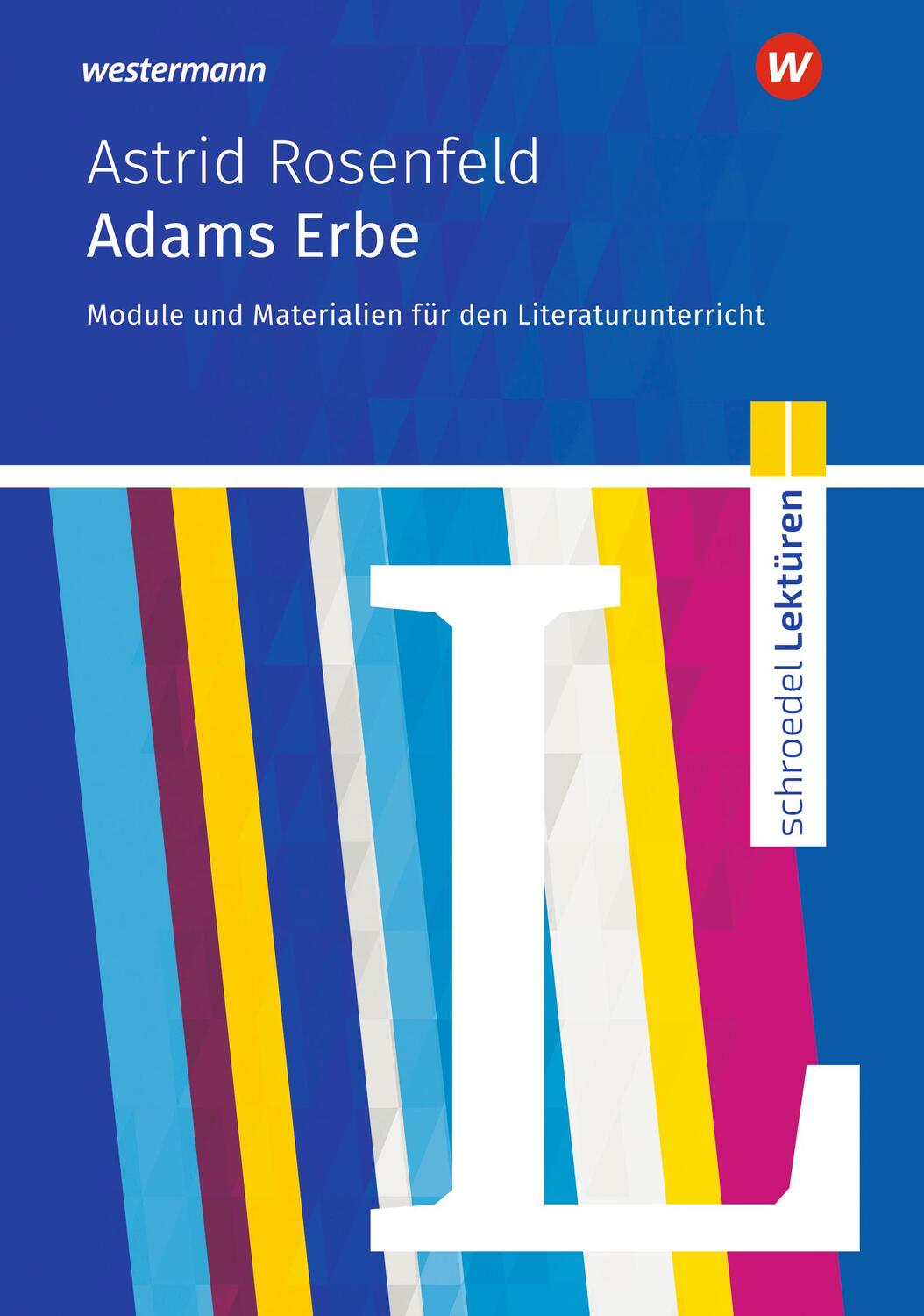 Cover: 9783141200393 | Adams Erbe. Schroedel Lektüren | Astrid Rosenfeld (u. a.) | Buch