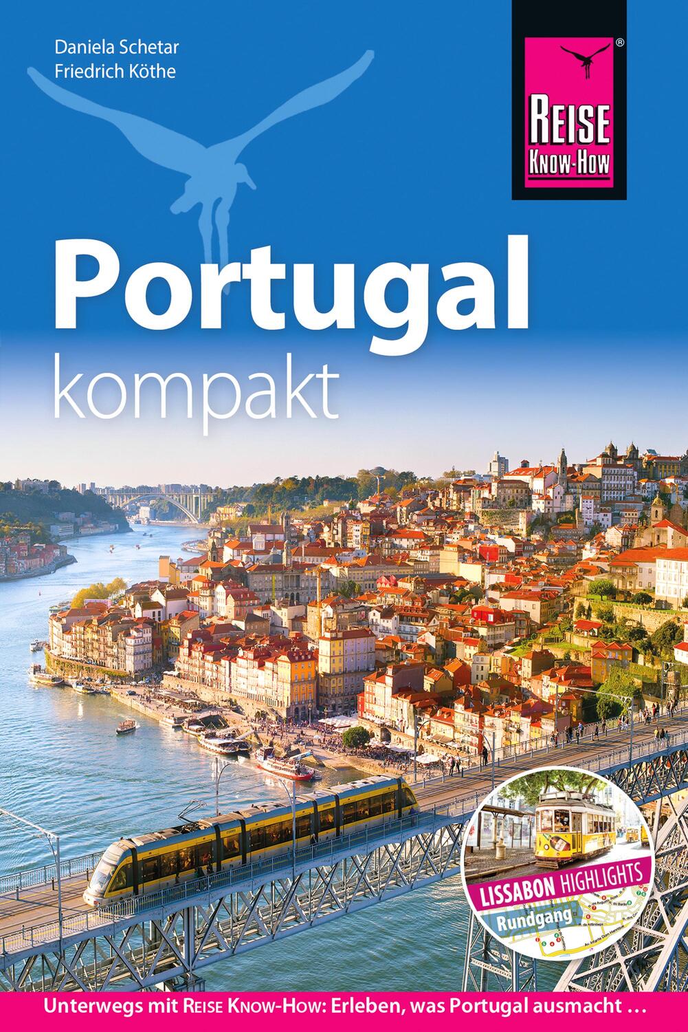 Cover: 9783896625182 | Reise Know-How Reiseführer Portugal kompakt | Friedrich Köthe (u. a.)