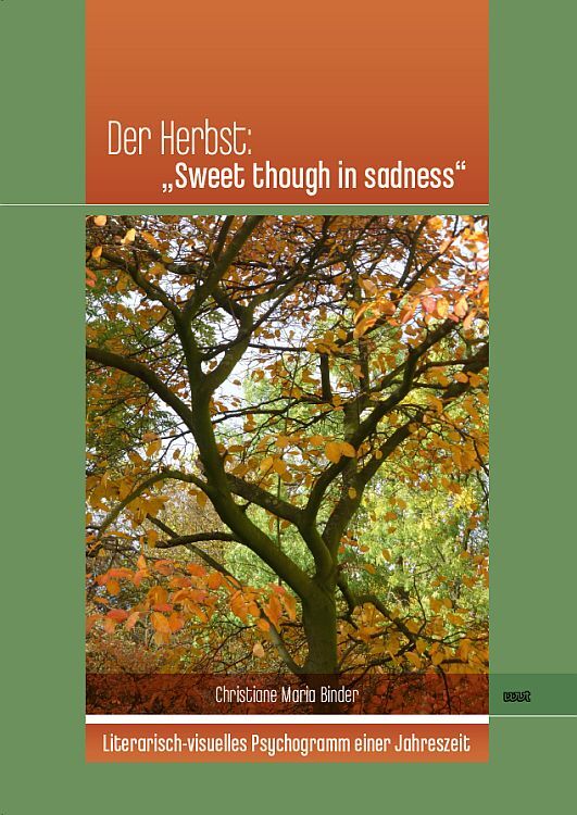 Cover: 9783989400313 | Der Herbst: "Sweet though in sadness" | Christiane Maria Binder | Buch