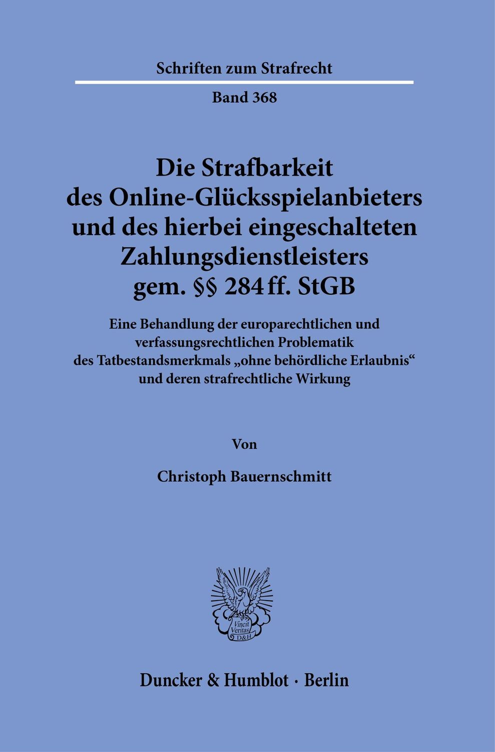 Cover: 9783428181780 | Die Strafbarkeit des Online-Glücksspielanbieters und des hierbei...