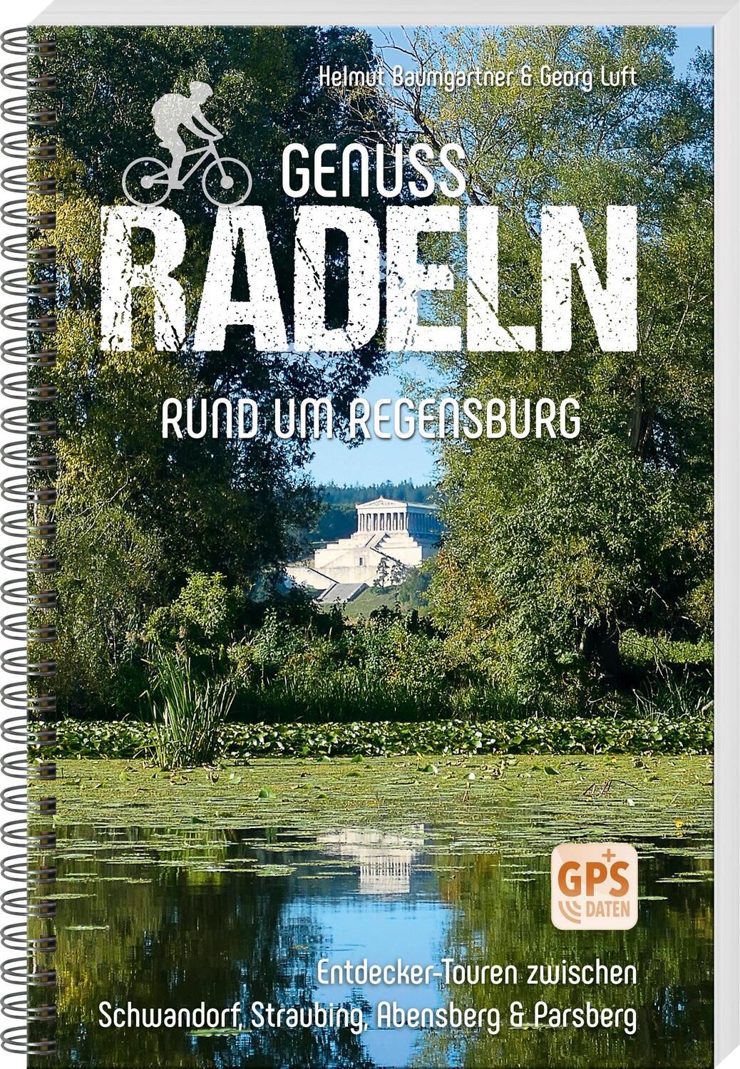 Cover: 9783955874353 | Genussradeln rund um Regensburg | Helmut Baumgartner (u. a.) | Buch