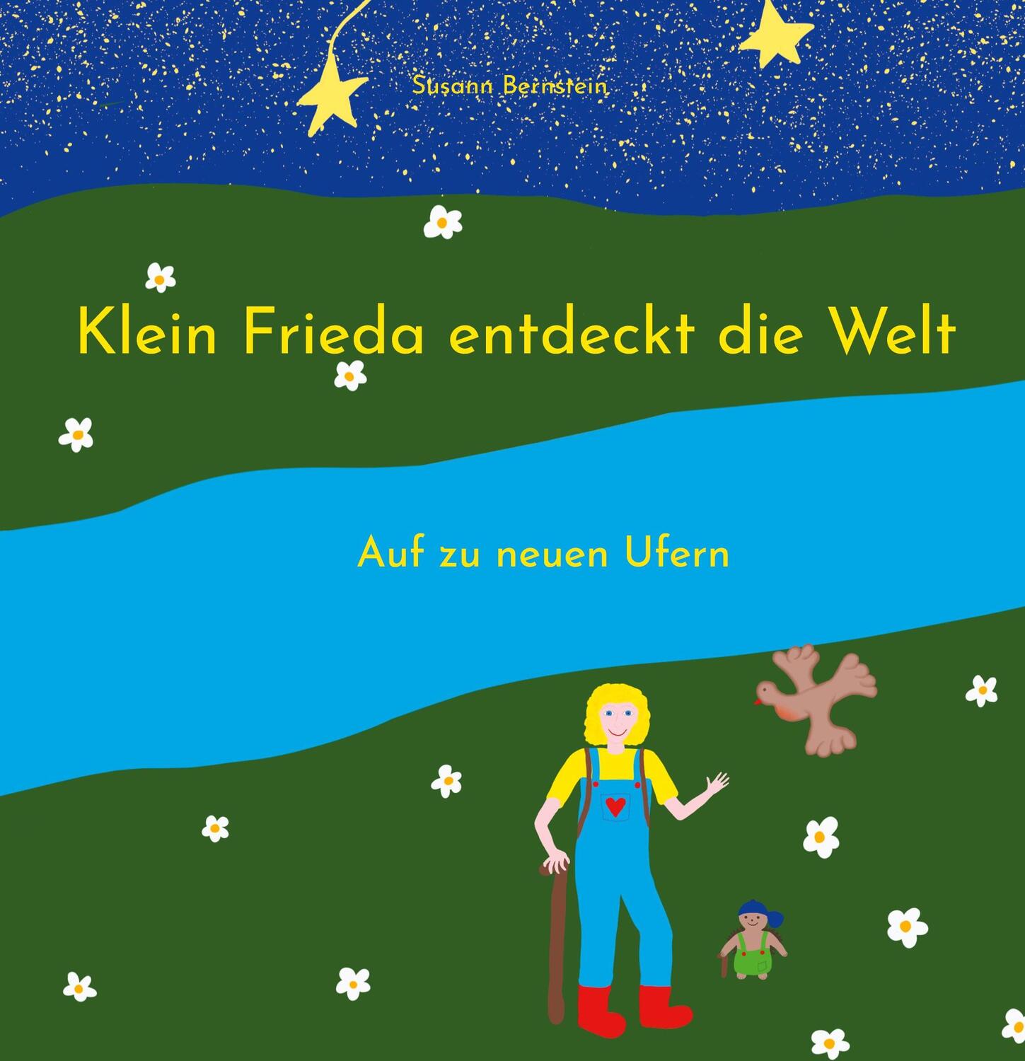 Cover: 9783758325816 | Klein Frieda entdeckt die Welt | Auf zu neuen Ufern | Susann Bernstein