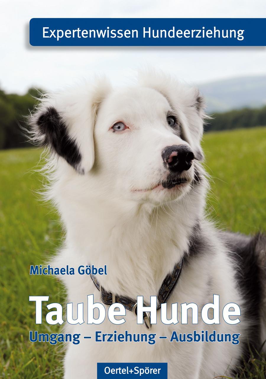 Cover: 9783886278480 | Taube Hunde | Expertenwissen Hundeerziehung | Michaela Göbel | Buch
