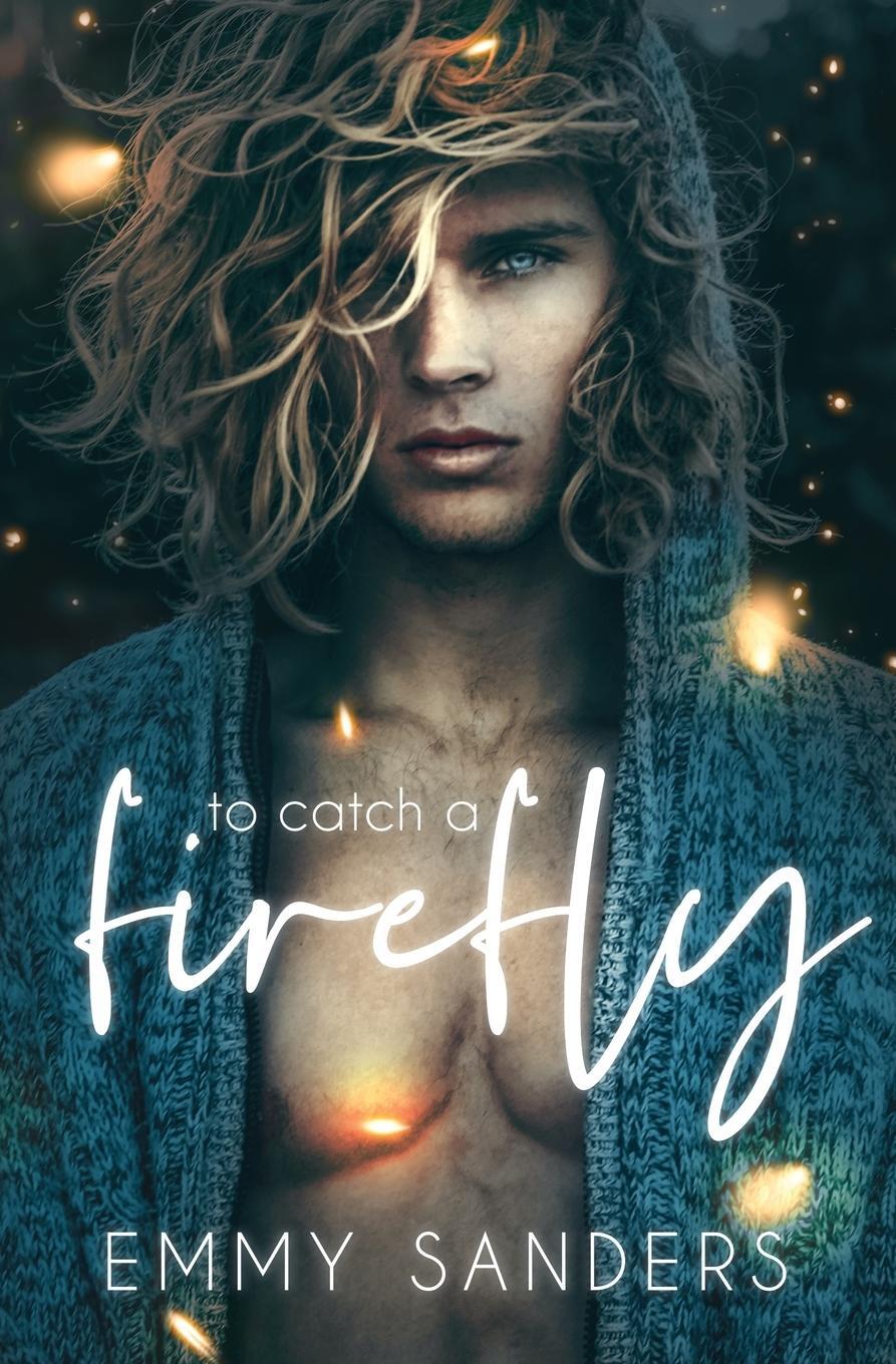 Cover: 9798989542000 | To Catch a Firefly | Emmy Sanders | Taschenbuch | Paperback | Englisch