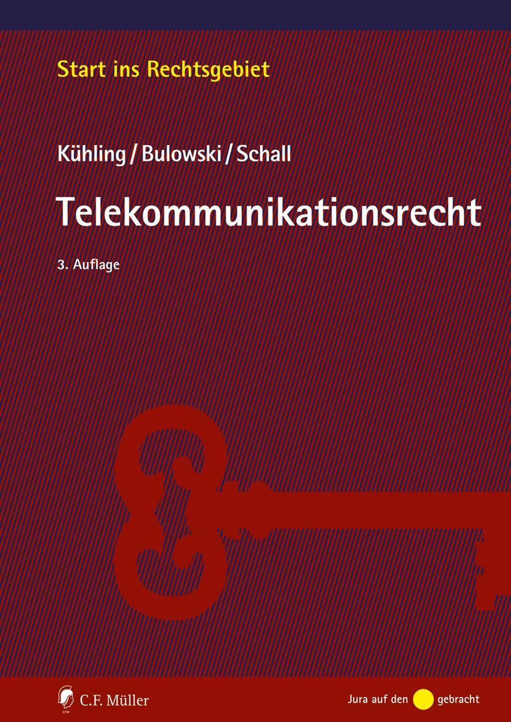 Cover: 9783811456280 | Telekommunikationsrecht | Jürgen Kühling (u. a.) | Taschenbuch | 2023