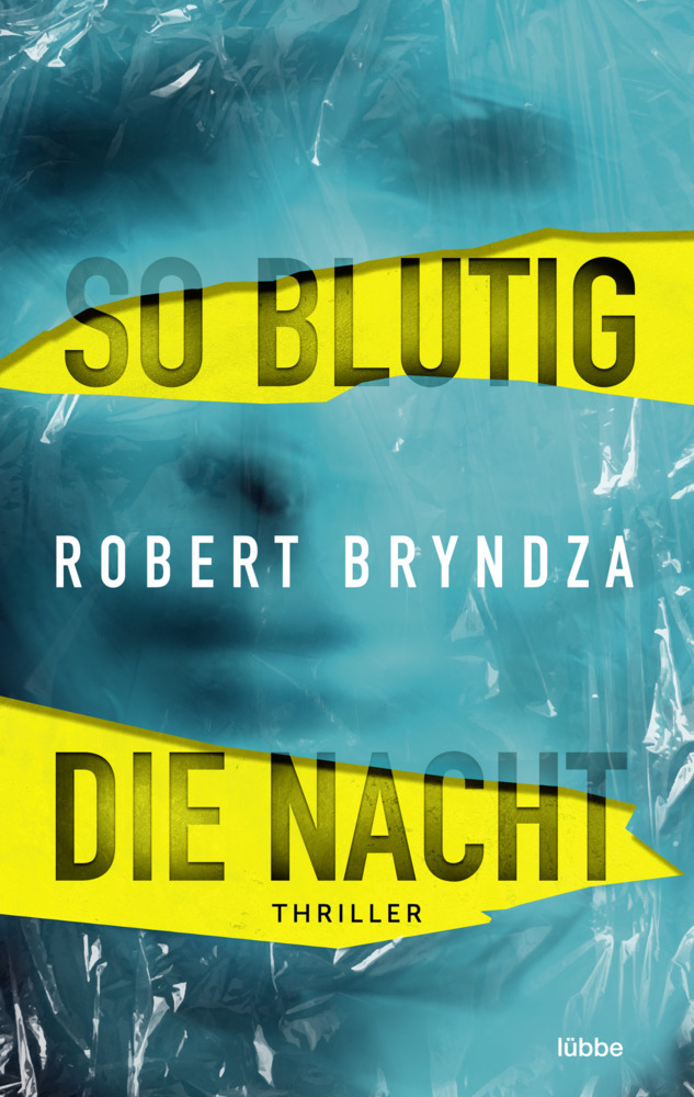 Cover: 9783404183814 | So blutig die Nacht | Thriller | Robert Bryndza | Taschenbuch | 480 S.