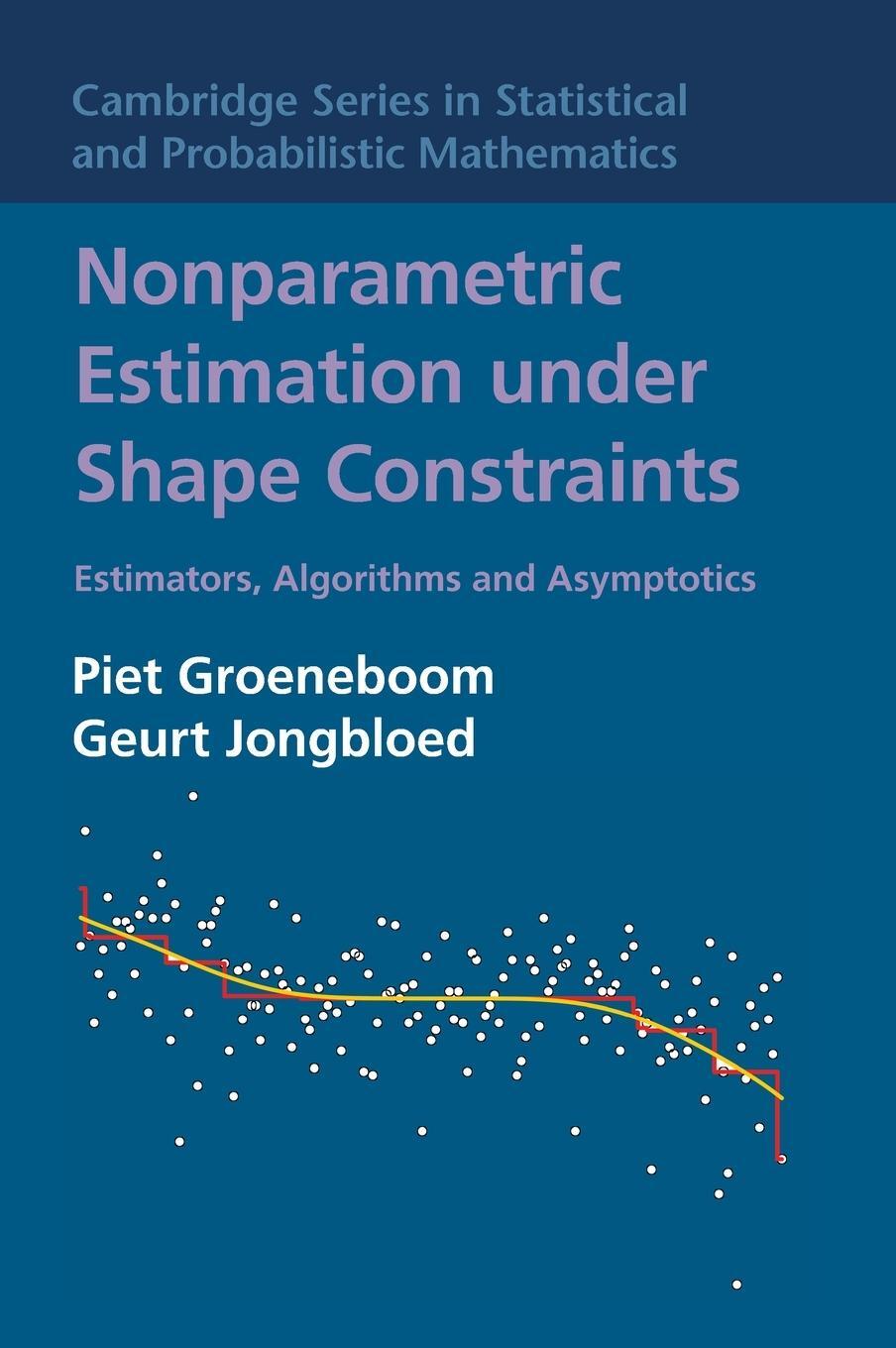 Cover: 9780521864015 | Nonparametric Estimation under Shape Constraints | Groeneboom (u. a.)