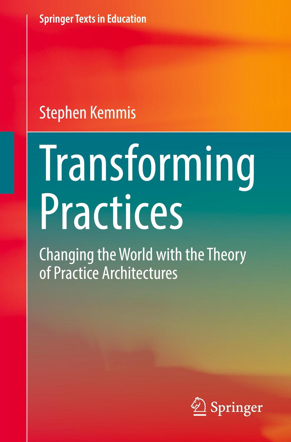 Cover: 9789811689727 | Transforming Practices | Stephen Kemmis | Taschenbuch | Paperback