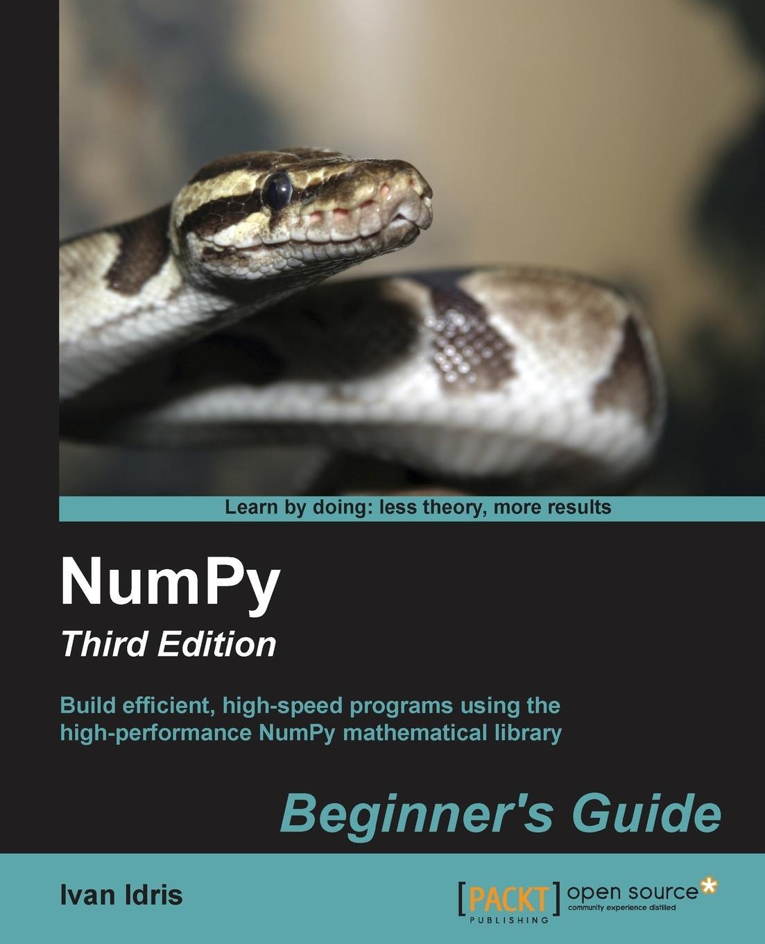 Cover: 9781785281969 | Numpy Beginner's Guide - Third Edition | Ivan Idris | Taschenbuch