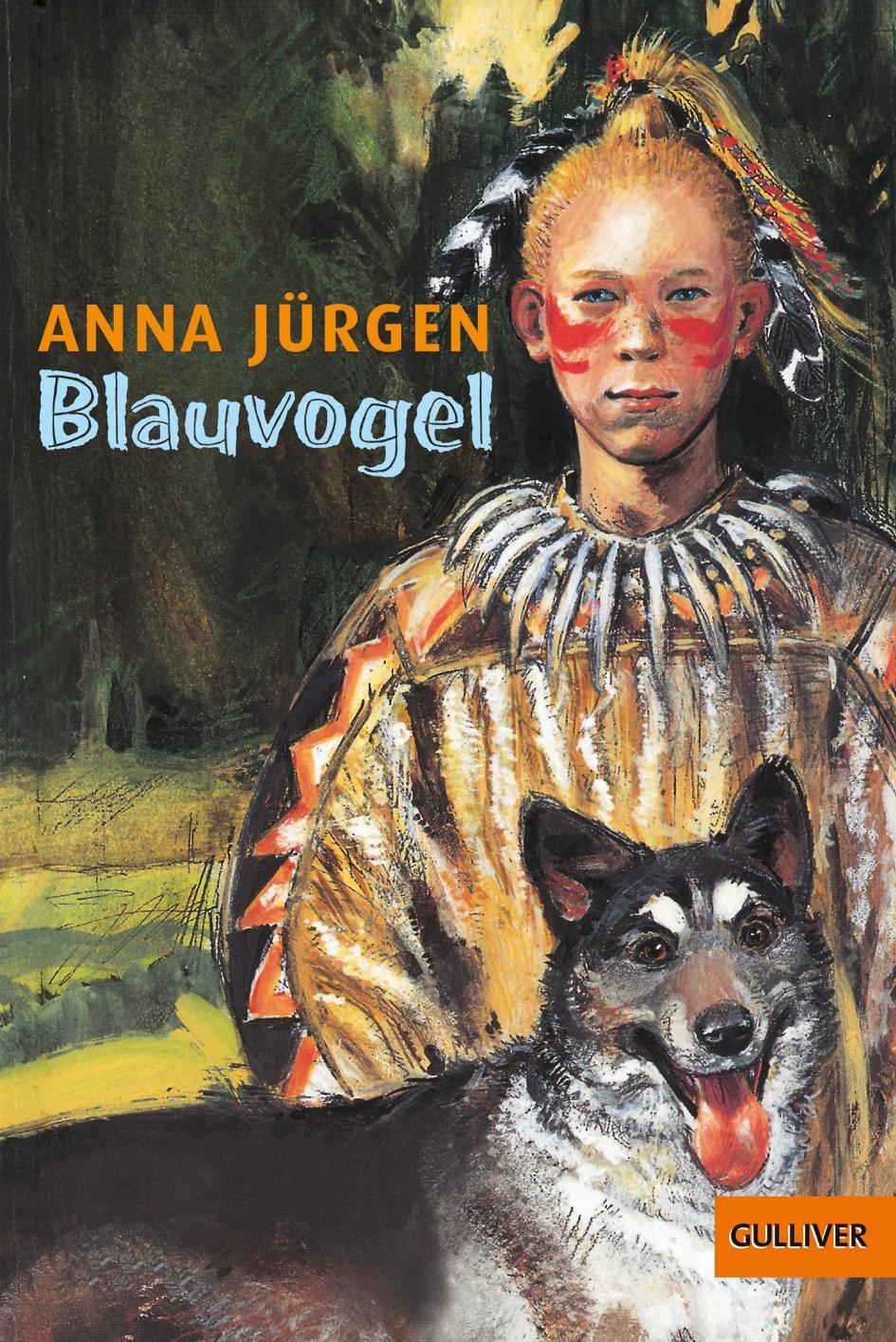 Cover: 9783407789617 | Blauvogel, Wahlsohn der Irokesen | Anna Jürgen | Taschenbuch | Deutsch