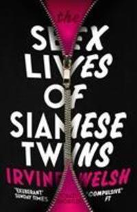 Cover: 9780099535560 | The Sex Lives of Siamese Twins | Irvine Welsh | Taschenbuch | Englisch