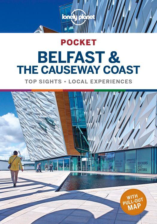 Cover: 9781788684682 | Lonely Planet Pocket Belfast &amp; the Causeway Coast | Planet (u. a.)