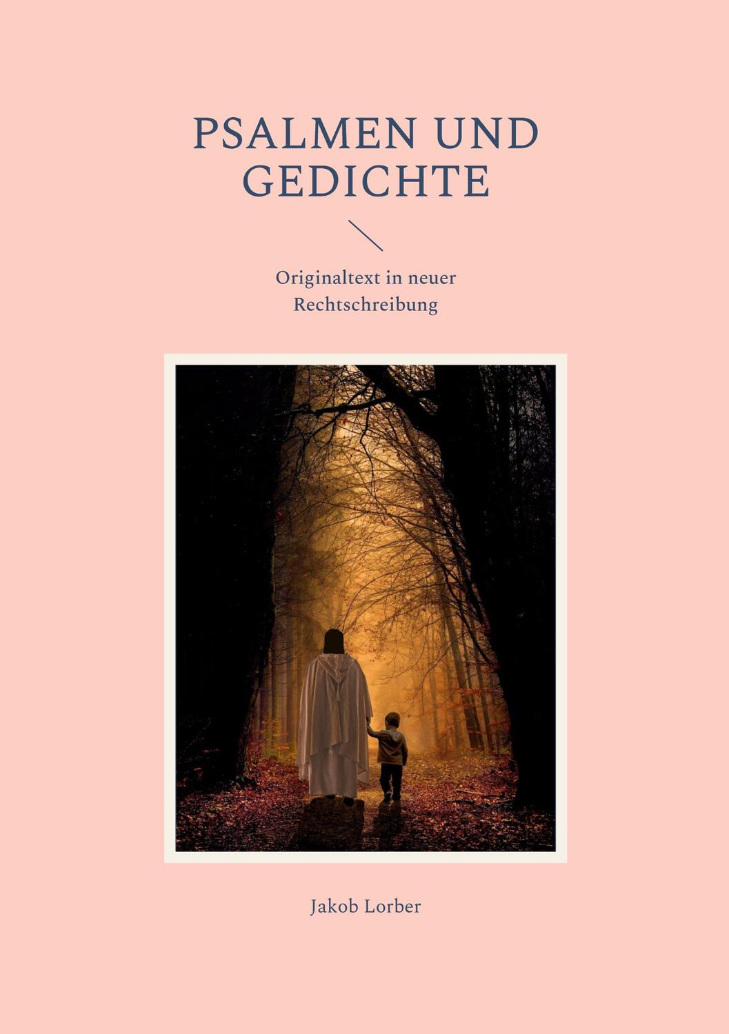 Cover: 9783756200245 | Psalmen und Gedichte | Originaltext in neuer Rechtschreibung | Lorber