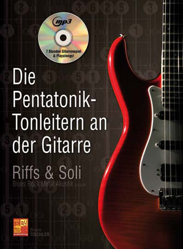 Cover: 3555111302682 | Die Pentatonik-Tonleitern an der Gitarre | Bruno Tischler | Buch + CD
