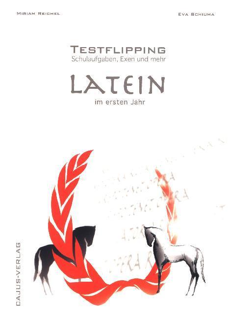 Cover: 9783981549867 | Testflipping. Latein. Das Schulaufgabenbuch.Latein im ersten Jahr.