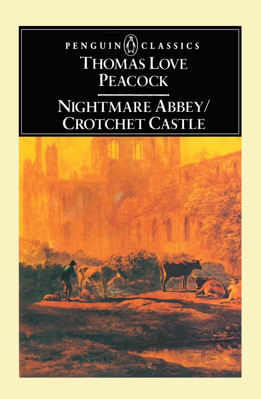 Cover: 9780140430455 | Nightmare Abbey; Crotchet Castle | Thomas Love Peacock | Taschenbuch