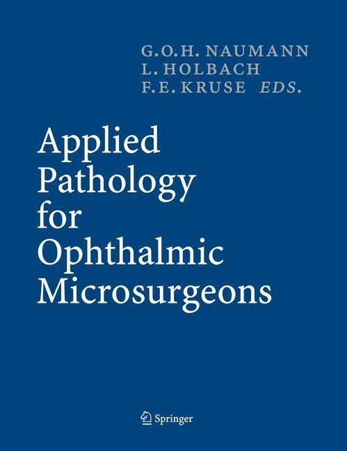 Cover: 9783540241898 | Applied Pathology for Ophthalmic Microsurgeons | Naumann (u. a.)