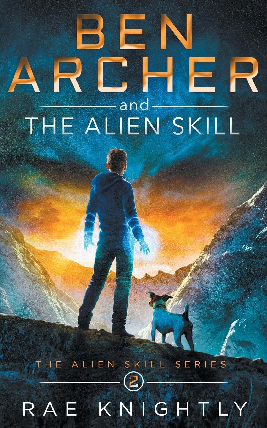 Cover: 9781989605097 | Ben Archer and the Alien Skill (The Alien Skill Series, Book 2) | Buch