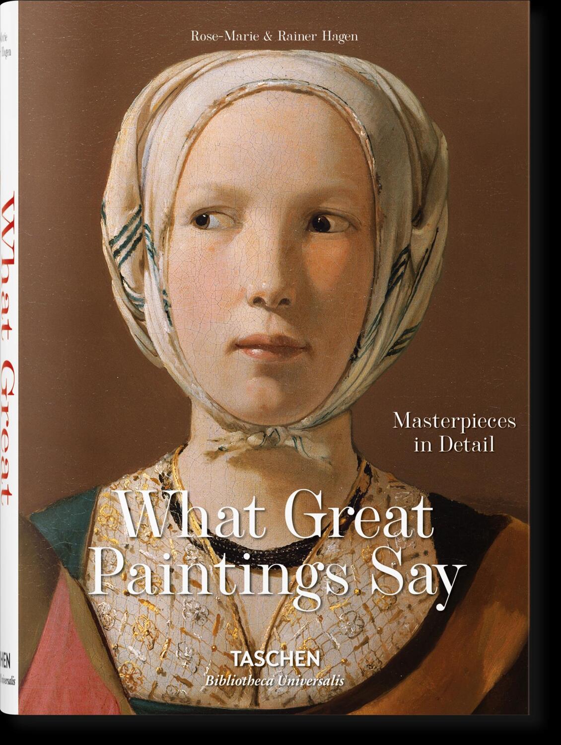 Cover: 9783836559263 | What Great Paintings Say. 100 Masterpieces in Detail | Hagen | Buch