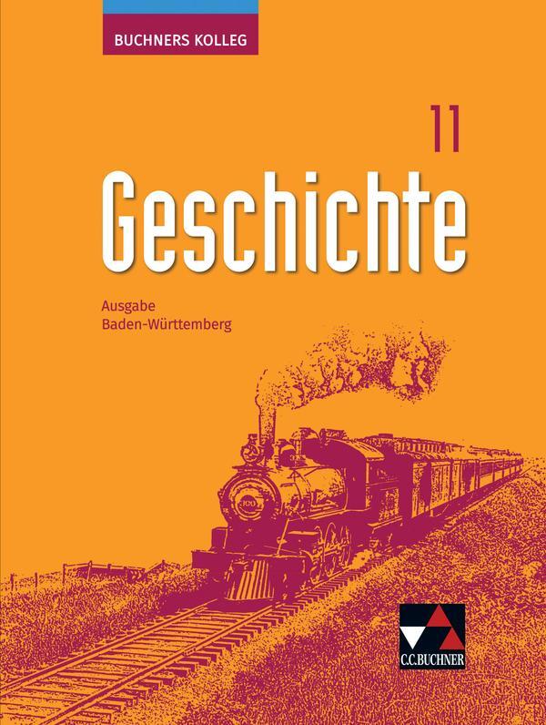 Cover: 9783661320519 | Buchners Kolleg Geschichte Baden-Württemberg 11 - 2021 | Lehrbuch