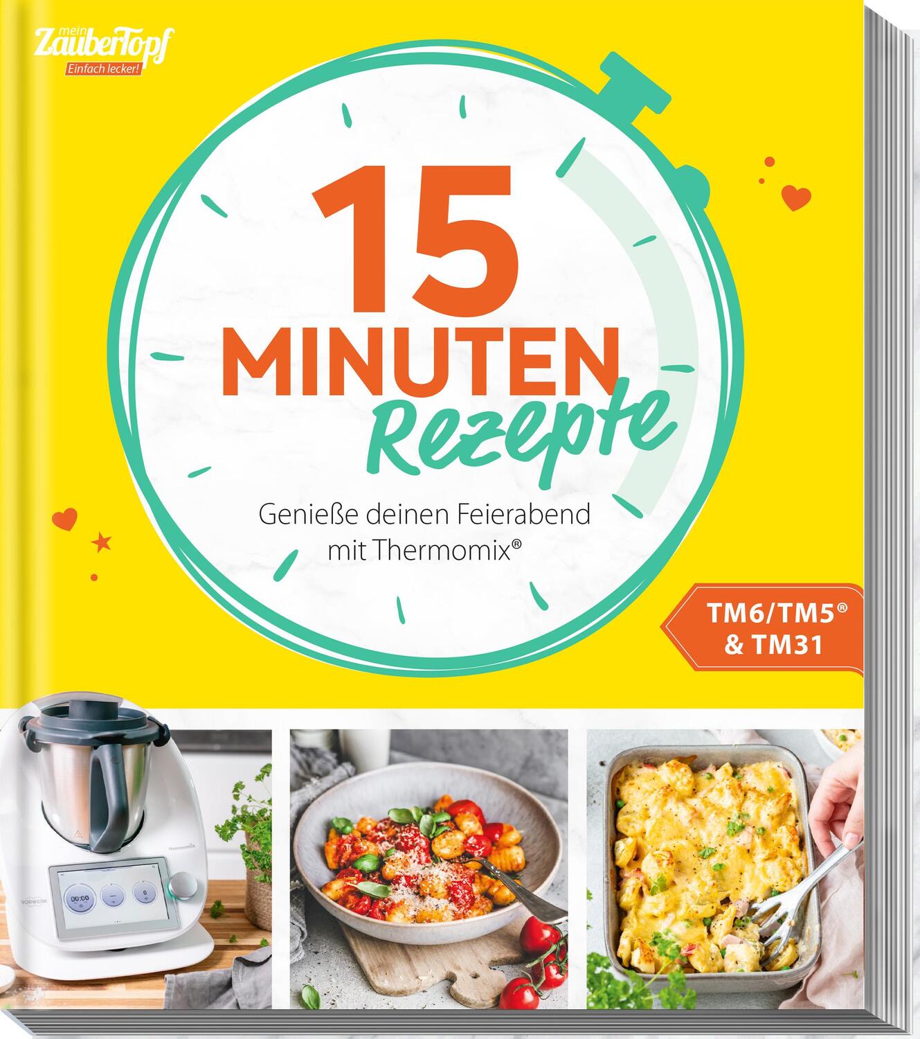 Cover: 9783964173034 | mein ZauberTopf Einfach lecker! 15 Minuten Rezepte | ZauberTopf | Buch