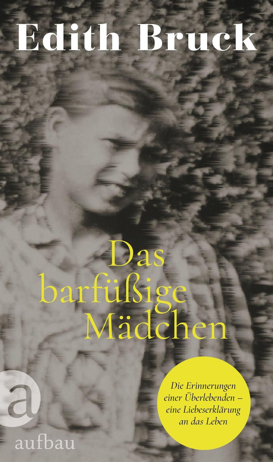 Cover: 9783351039943 | Das barfüßige Mädchen | Edith Bruck | Buch | Deutsch | 2023 | Aufbau