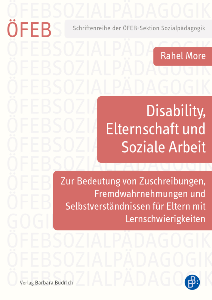 Cover: 9783847425373 | Disability, Elternschaft und Soziale Arbeit | Rahel More | Taschenbuch