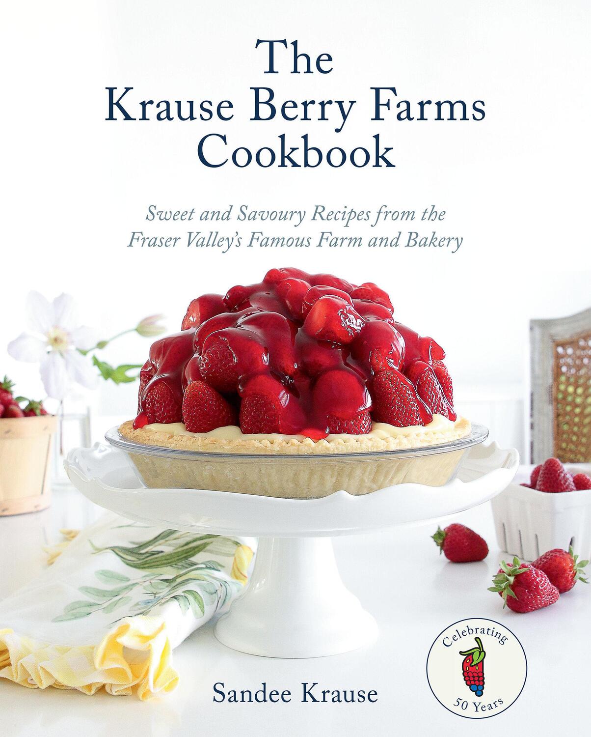 Cover: 9780525611905 | The Krause Berry Farms Cookbook | Sandee Krause | Buch | Englisch