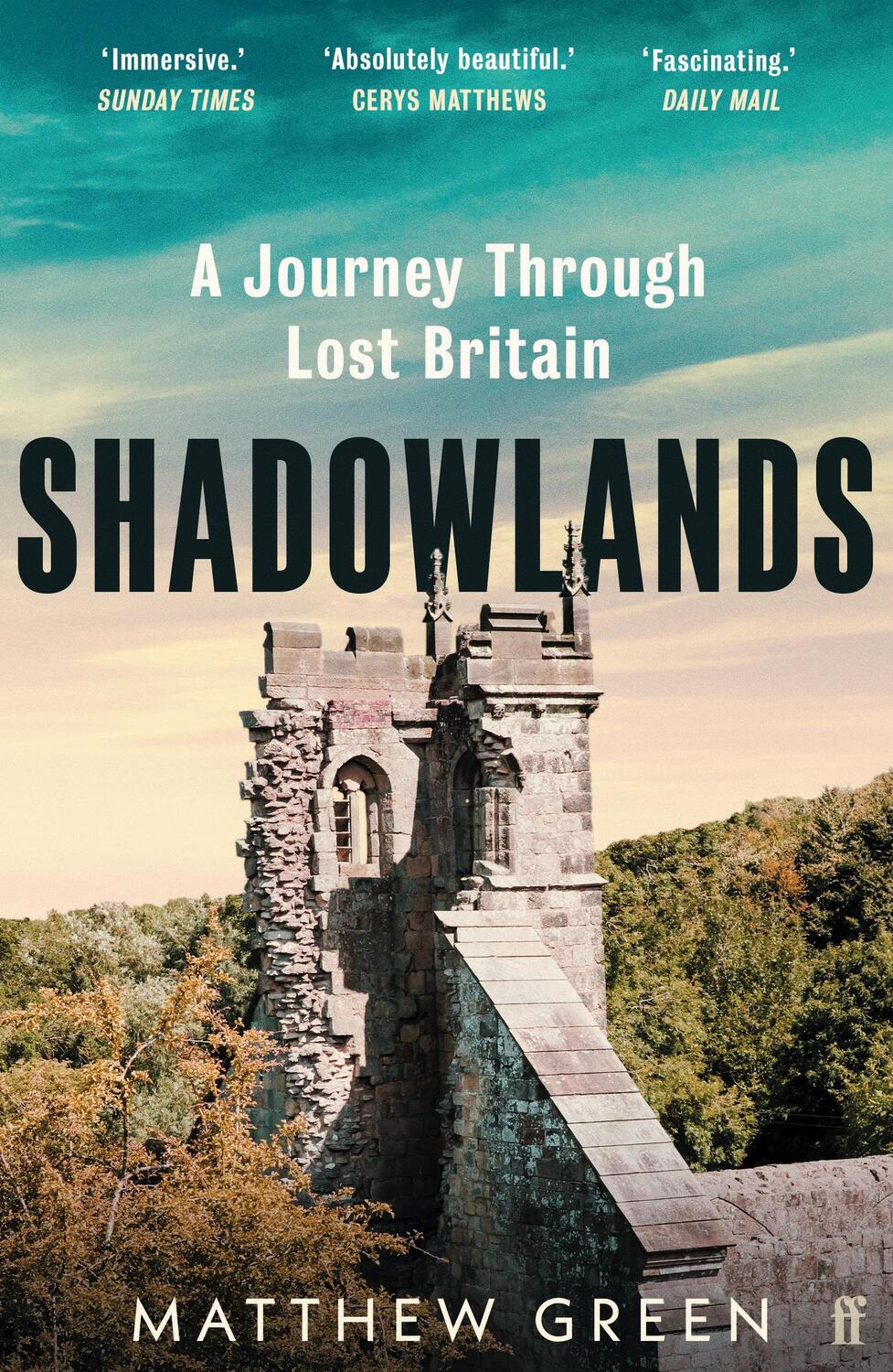 Cover: 9780571338030 | Shadowlands | A Journey Through Lost Britain | Matthew Green | Buch