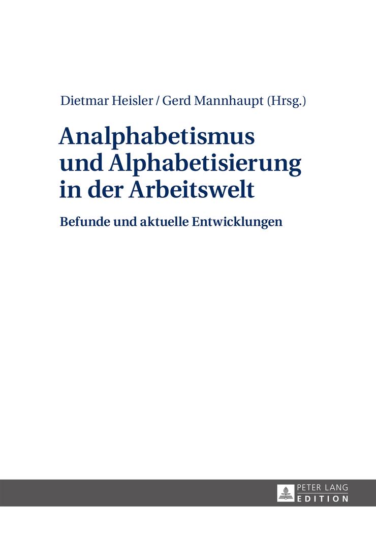 Cover: 9783631647646 | Analphabetismus und Alphabetisierung in der Arbeitswelt | Buch | 2014