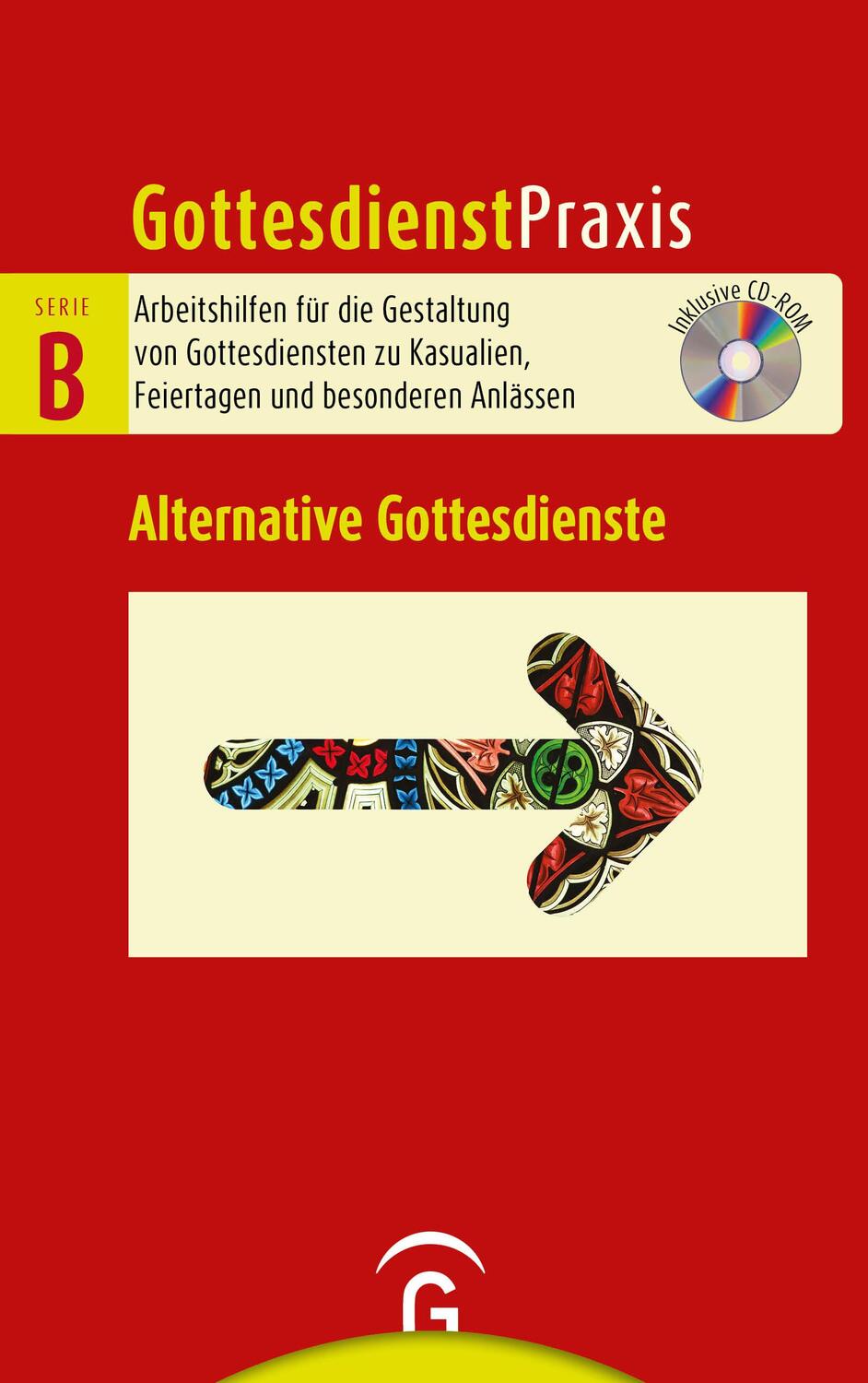 Cover: 9783579075662 | Alternative Gottesdienste | Mit CD-ROM | Christian Schwarz | Buch