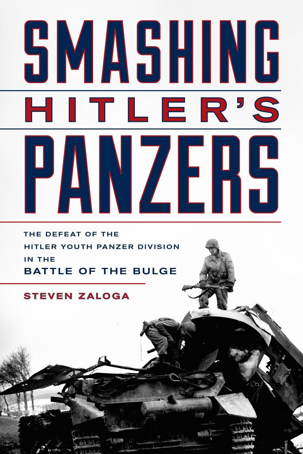 Cover: 9780811772303 | Smashing Hitler's Panzers | Steven J. Zaloga | Taschenbuch | Englisch