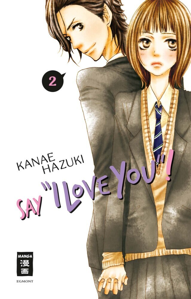 Cover: 9783770497232 | Say "I love you"!. Bd.2 | Kanae Hazuki | Taschenbuch | 160 S. | 2017
