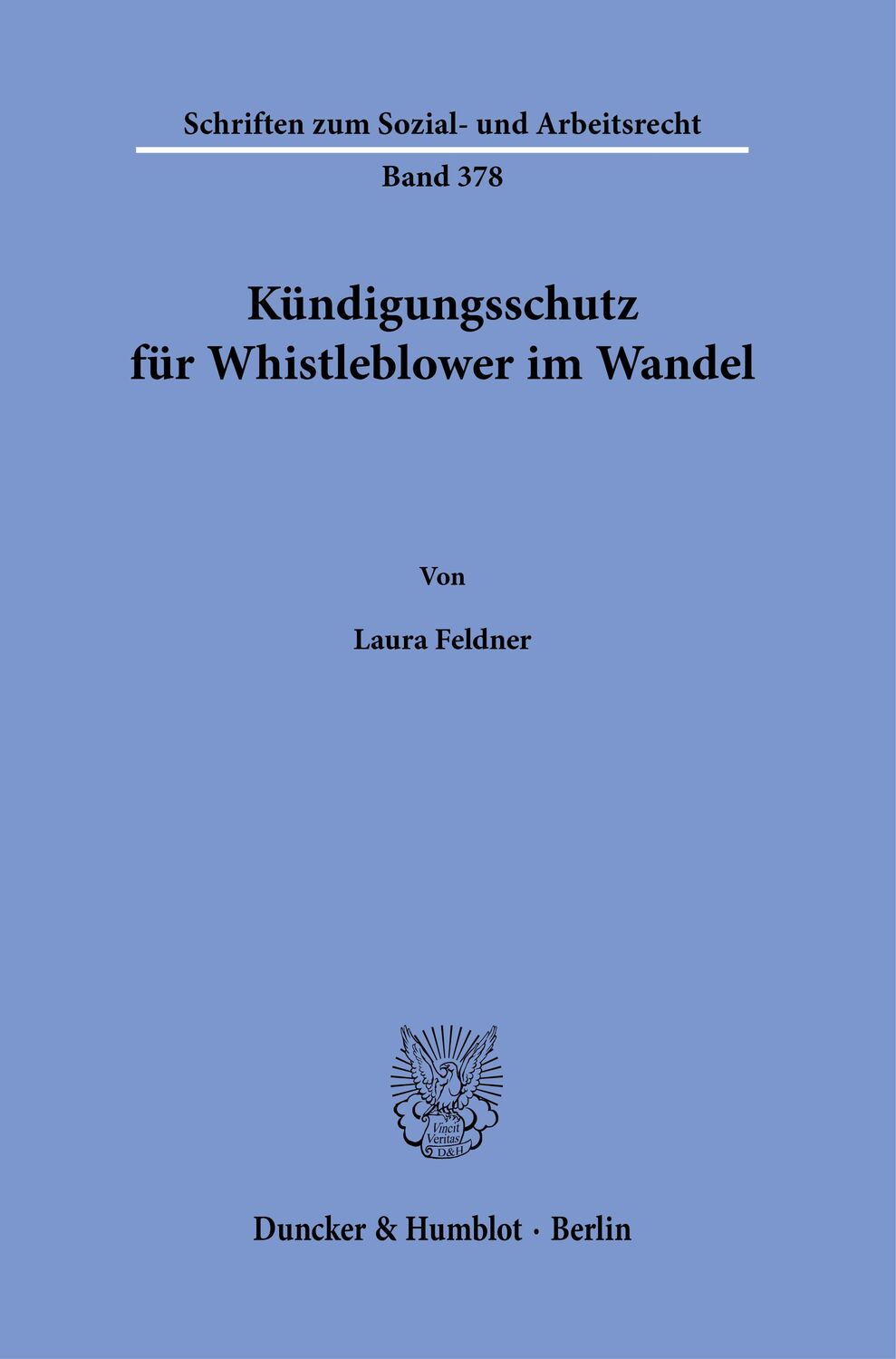 Cover: 9783428188536 | Kündigungsschutz für Whistleblower im Wandel | Laura Feldner | Buch