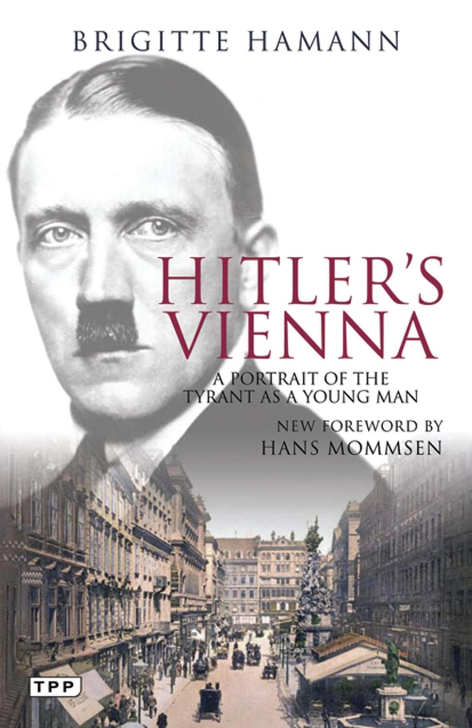Cover: 9781848852778 | Hitler's Vienna | A Portrait of the Tyrant as a Young Man | Hamann