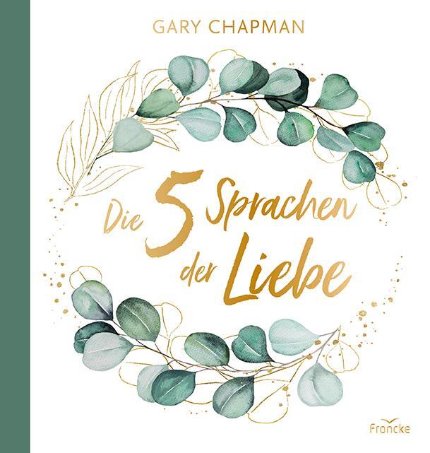Cover: 9783868273144 | Die fünf Sprachen der Liebe | Samtedition | Gary Chapman | Buch | 2012