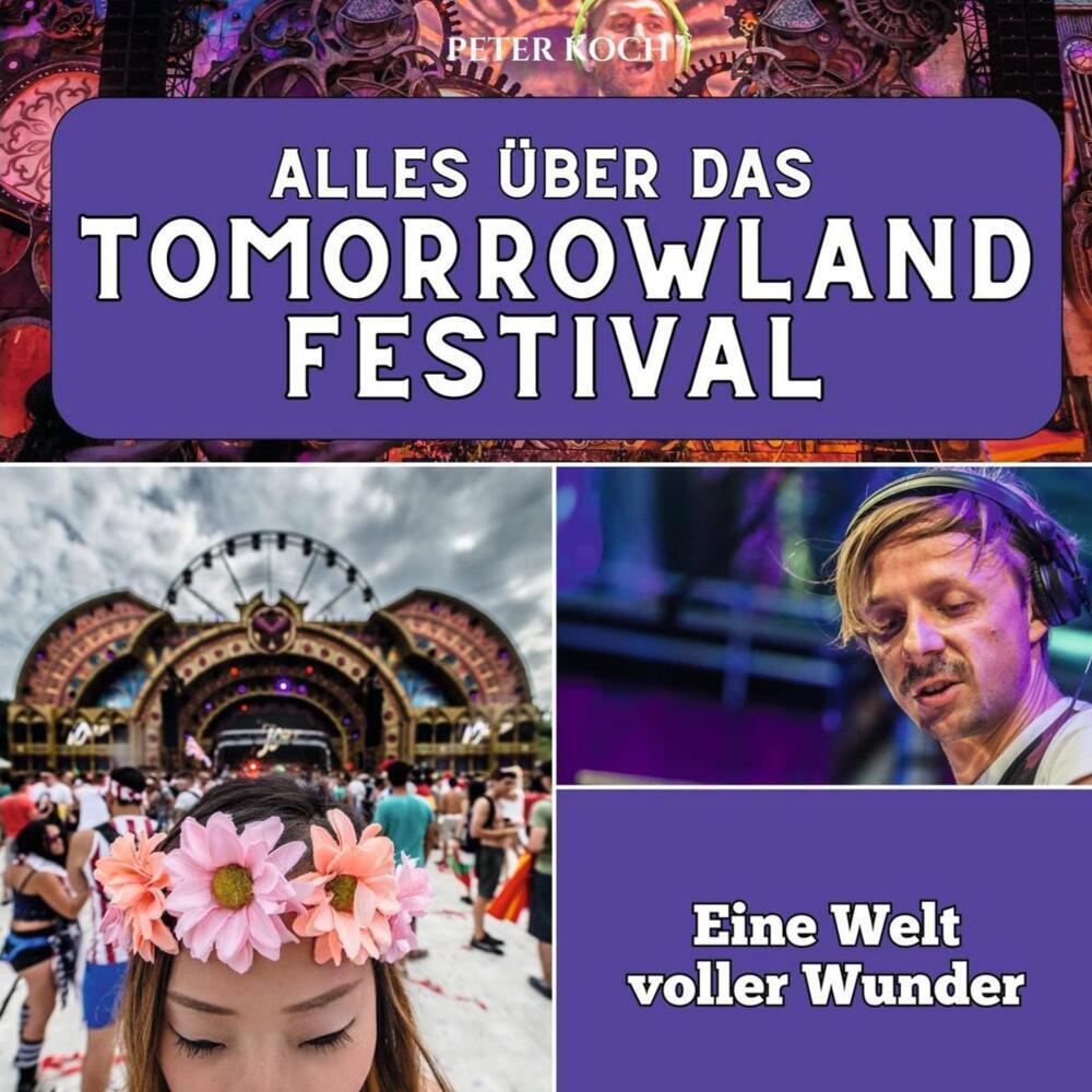 Cover: 9783750565630 | Alles über das Tomorrowland Festival | Eine Welt voller Wunder | Koch