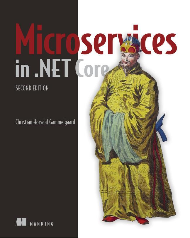 Cover: 9781617297922 | Microservices in .NET | Christian Gammelgaard | Taschenbuch | Englisch