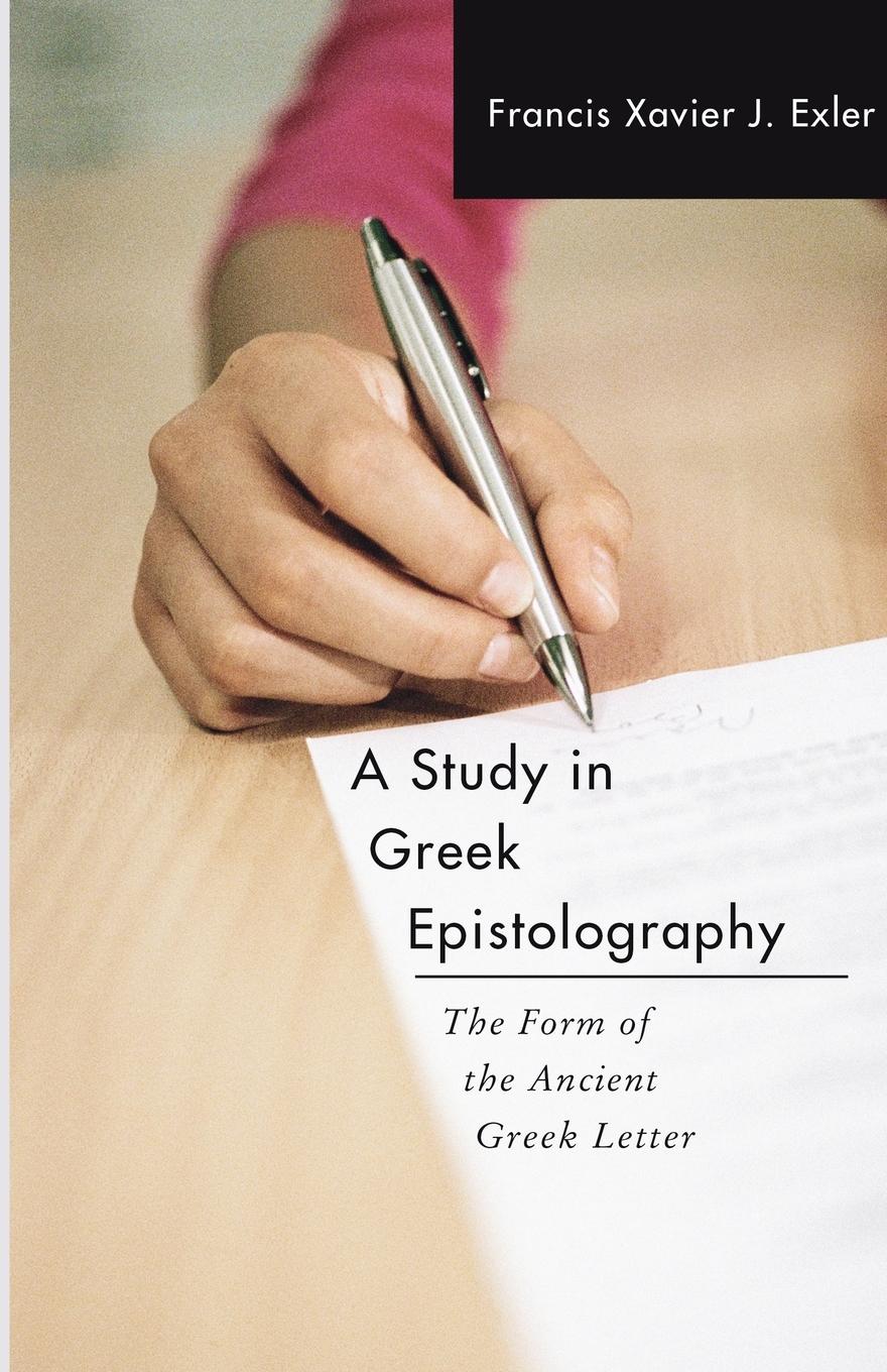 Cover: 9781592442157 | A Study in Greek Epistolography | Francis Xavier J. Exler | Buch