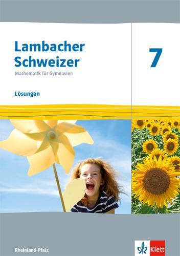 Cover: 9783127332735 | Lambacher Schweizer Mathematik 7. Lösungen Klasse 7. Ausgabe...