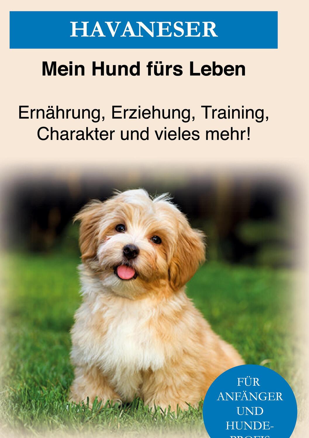Cover: 9783752686814 | Havaneser | Mein Hund Fürs Leben Ratgeber | Buch | 100 S. | Deutsch
