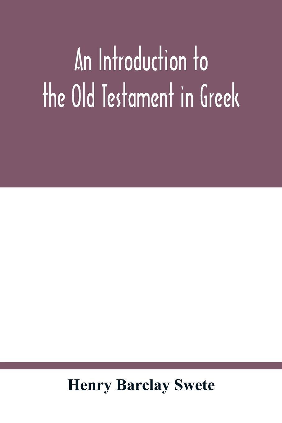 Cover: 9789354017445 | An introduction to the Old Testament in Greek | Henry Barclay Swete