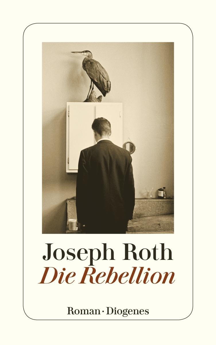 Cover: 9783257245882 | Die Rebellion | Joseph Roth | Taschenbuch | Diogenes Taschenbücher
