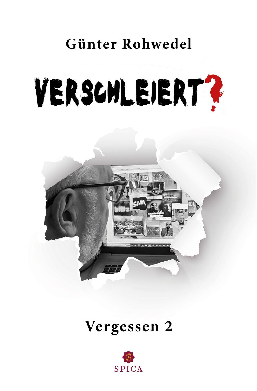 Cover: 9783985031535 | VERSCHLEIERT | Medien und Verbrechensbekämpfung | Günter Rohwedel
