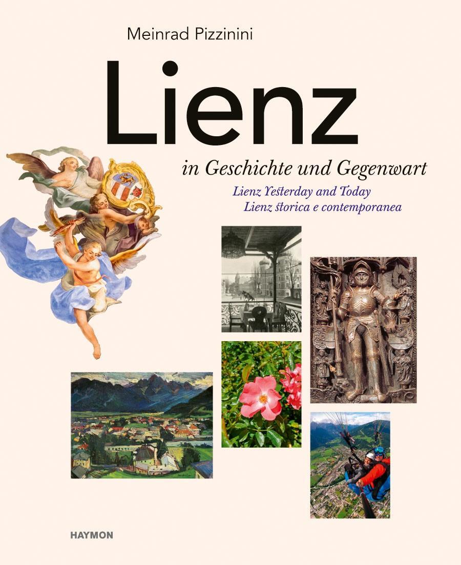 Cover: 9783852187860 | Lienz in Geschichte und Gegenwart | Dreisprachig | Meinrad Pizzinini